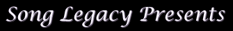 Song Legacy presents